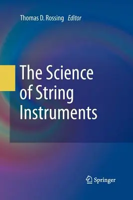 Věda o smyčcových nástrojích - The Science of String Instruments