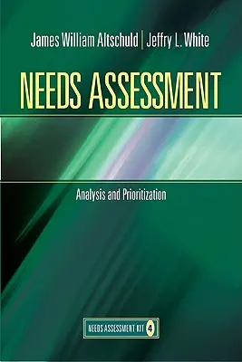 Posuzování potřeb: Analýza a stanovení priorit (kniha 4) - Needs Assessment: Analysis and Prioritization (Book 4)