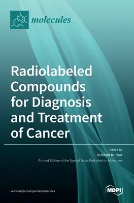 Rádiově značené sloučeniny pro diagnostiku a léčbu rakoviny - Radiolabeled Compounds for Diagnosis and Treatment of Cancer