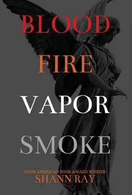 Krev Oheň Páry Dým - Blood Fire Vapor Smoke