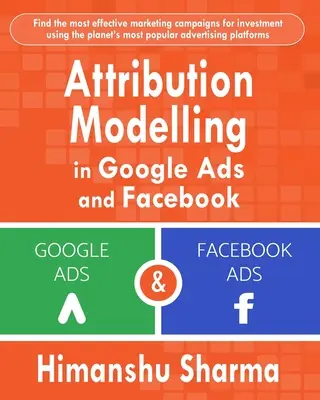 Atribuční modelování v reklamách Google a Facebook - Attribution Modelling in Google Ads and Facebook