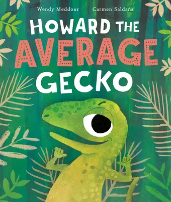 Průměrný gekon Howard - Howard the Average Gecko
