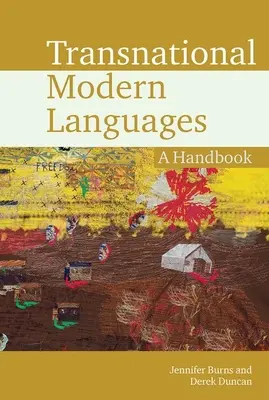 Transnacionální moderní jazyky: Příručka - Transnational Modern Languages: A Handbook
