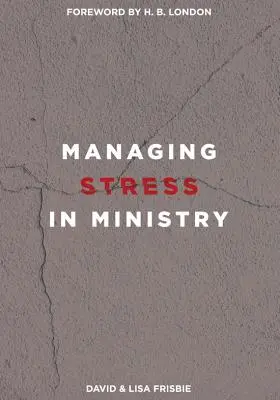 Zvládání stresu ve službě - Managing Stress in Ministry