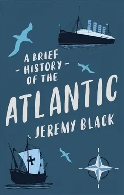 Stručné dějiny Atlantiku - A Brief History of the Atlantic