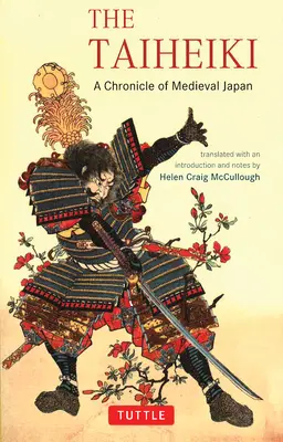Tchajheiki: Kronika středověkého Japonska - The Taiheiki: A Chronicle of Medieval Japan
