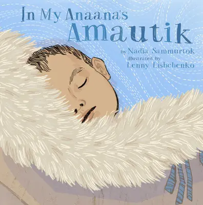 V Amautiku mé Anaany - In My Anaana's Amautik