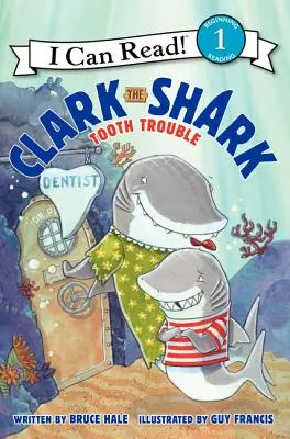 Žralok Clark: Žralok: Problémy se zuby - Clark the Shark: Tooth Trouble