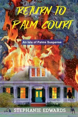 Návrat na Palm Court: Napětí z Palmového ostrova - Return to Palm Court: An Isle of Palms Suspense