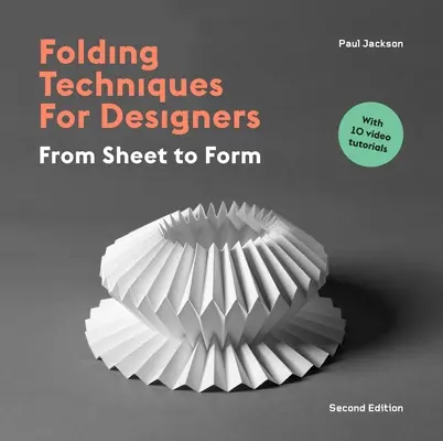 Techniky skládání pro designéry, druhé vydání - Folding Techniques for Designers Second Edition