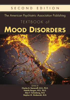 The American Psychiatric Association Publishing Textbook of Mood Disorders (Učebnice poruch nálady) - The American Psychiatric Association Publishing Textbook of Mood Disorders
