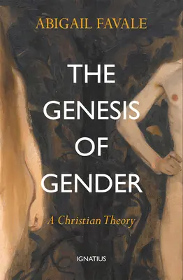 Geneze genderu: Křesťanská teorie - The Genesis of Gender: A Christian Theory