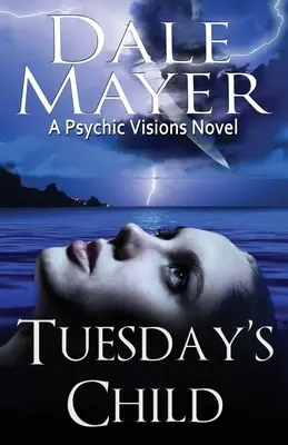 Úterní dítě: A Psychic Visions Novel - Tuesday's Child: A Psychic Visions Novel