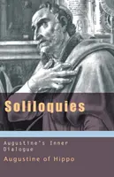 Soliloquies: Augustinův vnitřní dialog - Soliloquies: Augustine's Inner Dialogue