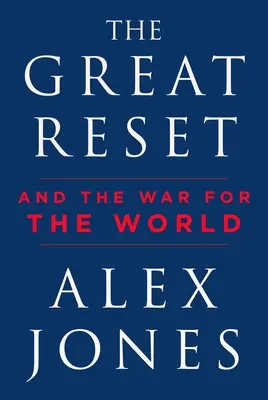 Velký reset: A válka o svět - The Great Reset: And the War for the World