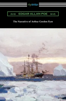 Vyprávění Arthura Gordona Pyma (The Narrative of Arthur Gordon Pym) - The Narrative of Arthur Gordon Pym