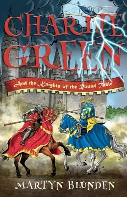 Charlie Green a rytíři kulatého stolu - Charlie Green and the Knights of the Round Table
