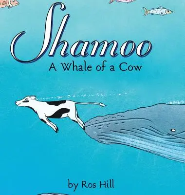 Shamoo: A Whale of Cow (LIB) - Shamoo: A Whale of a Cow (LIB)