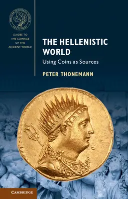 Helénistický svět: Používání mincí jako pramenů - The Hellenistic World: Using Coins as Sources