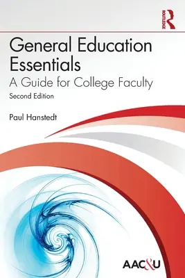 Základy všeobecného vzdělávání: Příručka pro vysokoškolské učitele - General Education Essentials: A Guide for College Faculty