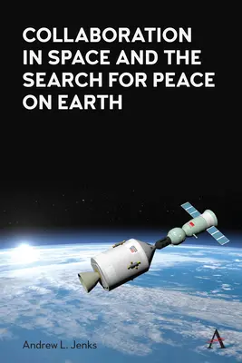 Spolupráce ve vesmíru a hledání míru na Zemi - Collaboration in Space and the Search for Peace on Earth