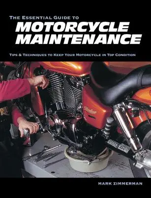 Základní průvodce údržbou motocyklu - The Essential Guide to Motorcycle Maintenance