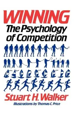 Vítězství: Psychologie závodění - Winning: The Psychology of Competition