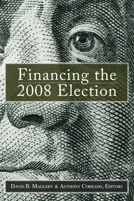 Financování voleb v roce 2008 - Financing the 2008 Election