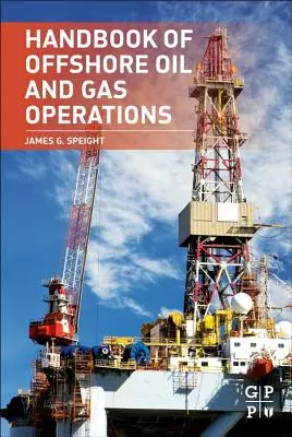 Příručka o provozu ropy a zemního plynu na moři - Handbook of Offshore Oil and Gas Operations