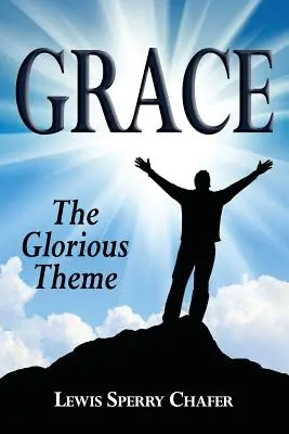 Milost: Svěcení: slavné téma - Grace: The Glorious Theme