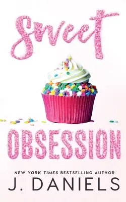 Sladká posedlost - Sweet Obsession