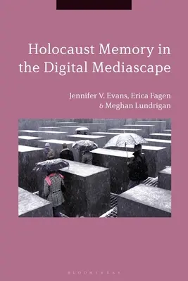 Paměť holocaustu v digitálním mediálním prostředí - Holocaust Memory in the Digital Mediascape