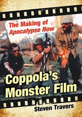 Coppolův film o monstru: The Making of Apocalypse Now - Coppola's Monster Film: The Making of Apocalypse Now