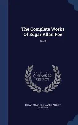 Souborné dílo Edgara Allana Poea: Povídky - The Complete Works Of Edgar Allan Poe: Tales