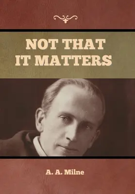Ne že by na tom záleželo - Not that it Matters