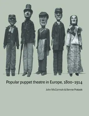 Populární loutkové divadlo v Evropě, 1800 1914 - Popular Puppet Theatre in Europe, 1800 1914