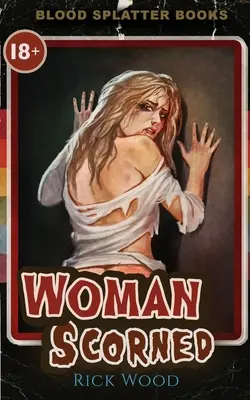Žena v opovržení - Woman Scorned