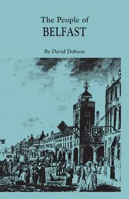 Lidé z Belfastu, 1600-1799 - People of Belfast, 1600-1799