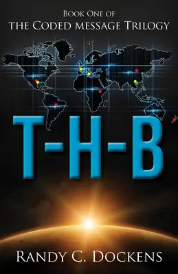 T-H-B: Trilogie kódovaných zpráv, kniha 1 - T-H-B: The Coded Message Trilogy, Book 1