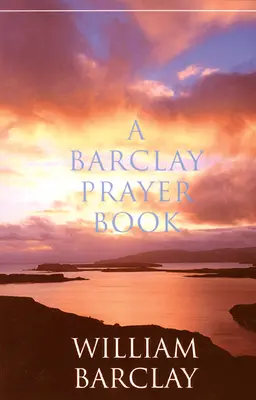 Barclayho modlitební kniha - A Barclay Prayer Book