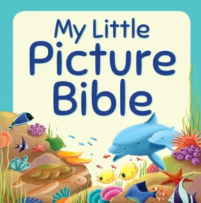 Moje malá obrázková bible - My Little Picture Bible