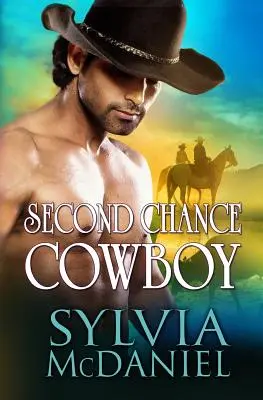 Druhá šance pro kovboje - Second Chance Cowboy
