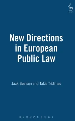 Nové směry v evropském veřejném právu - New Directions in European Public Law