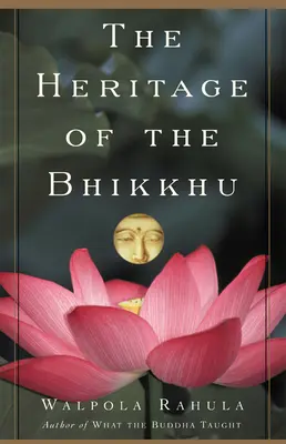 Dědictví bhikkhuů: Buddhistická tradice služby - The Heritage of the Bhikkhu: The Buddhist Tradition of Service