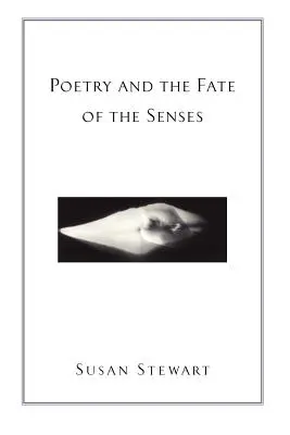 Poezie a osud smyslů - Poetry and the Fate of the Senses