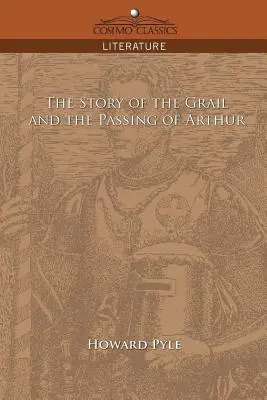 Příběh o grálu a Artušově odchodu - The Story of the Grail and the Passing of Arthur