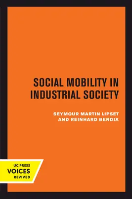 Sociální mobilita v průmyslové společnosti - Social Mobility in Industrial Society
