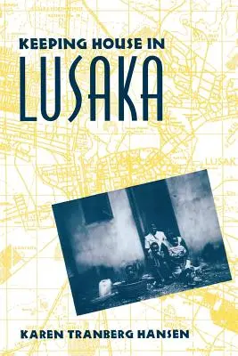 Udržování domu v Lusace - Keeping House in Lusaka