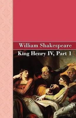 Král Jindřich IV, část 1 - King Henry IV, Part 1