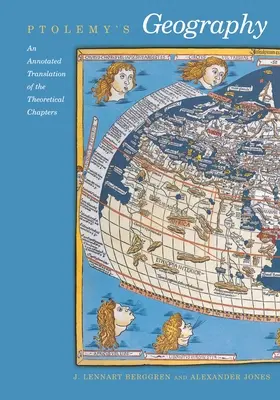 Ptolemaiova geografie: Překlad teoretických kapitol s poznámkami. - Ptolemy's Geography: An Annotated Translation of the Theoretical Chapters